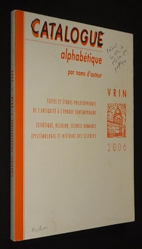 Bild des Verkufers fr Librairie philosophique J. Vrin - Catalogue gnral 2005-2006 zum Verkauf von Abraxas-libris