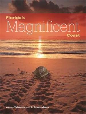 Seller image for Florida's Magnificent Coast (Florida Magnificent Wilderness) by Valentine, James, Means, D. Bruce [Paperback ] for sale by booksXpress
