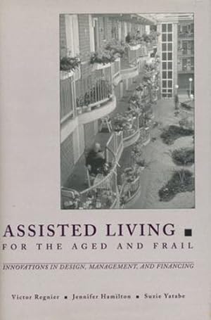 Seller image for Assisted Living for the Aged and Frail by Regnier, Victor, Hamilton, Jennifer, Yatabe, Suzie [Hardcover ] for sale by booksXpress