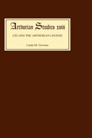 Immagine del venditore per Cei and the Arthurian Legend (Arthurian Studies) by Gowans, Linda [Hardcover ] venduto da booksXpress