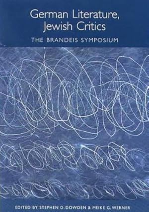 Immagine del venditore per German Literature, Jewish Critics: The Brandeis Symposium (Studies in German Literature Linguistics and Culture) [Hardcover ] venduto da booksXpress