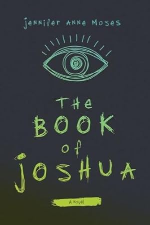 Seller image for The Book of Joshua by Moses, Jennifer Anne [Hardcover ] for sale by booksXpress