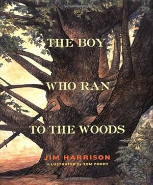 Imagen del vendedor de The Boy Who Ran to the Woods by Harrison, Jim [Hardcover ] a la venta por booksXpress