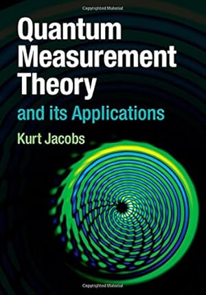 Imagen del vendedor de Quantum Measurement Theory and its Applications by Jacobs, Kurt [Hardcover ] a la venta por booksXpress