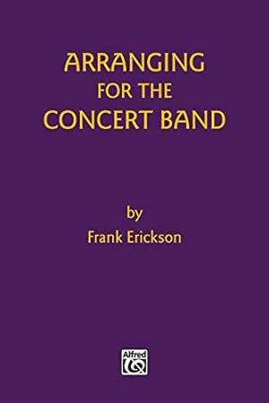 Seller image for Arranging for the Concert Band [Soft Cover ] for sale by booksXpress