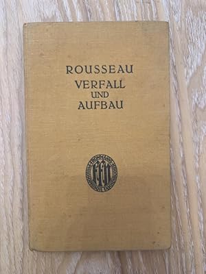 Rousseau Verfall und Abbau Eingeleitet u herausgegeben von Dr. Karl Bosch Fromanns philosophische...