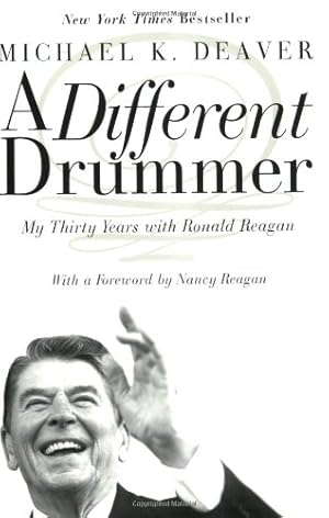 Imagen del vendedor de A Different Drummer: My Thirty Years with Ronald Reagan by Deaver, Michael K [Paperback ] a la venta por booksXpress