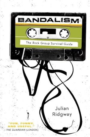 Immagine del venditore per Bandalism: The Rock Group Survival Guide by Ridgway, Julian [Paperback ] venduto da booksXpress