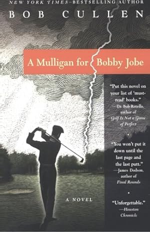 Seller image for A Mulligan for Bobby Jobe: A Novel by Cullen, Robert [Paperback ] for sale by booksXpress