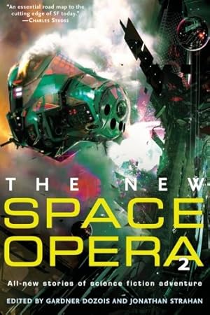 Seller image for The New Space Opera 2: All-new stories of science fiction adventure by Dozois, Gardner, Strahan, Jonathan [Paperback ] for sale by booksXpress