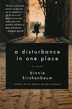 Seller image for A Disturbance in One Place: A Novel by Kirshenbaum, Binnie [Paperback ] for sale by booksXpress