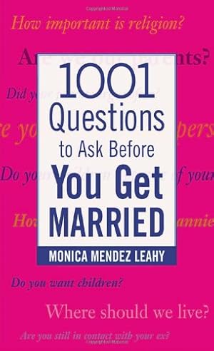 Seller image for 1001 Questions to Ask Before You Get Married by Monica Mendez Leahy [Paperback ] for sale by booksXpress