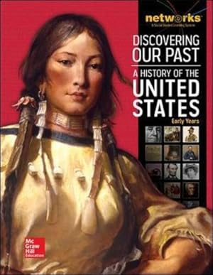 Bild des Verkufers fr Discovering Our Past: A History of the United States-Early Years, Student Edition (print only) (THE AMERICAN JOURNEY (SURVEY)) by McGraw-Hill Education [Hardcover ] zum Verkauf von booksXpress