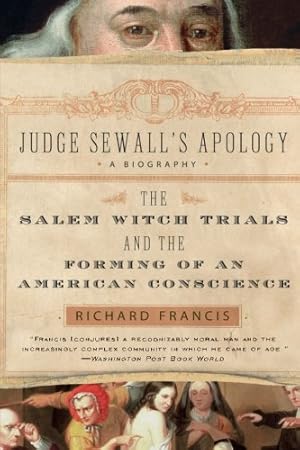 Seller image for Judge Sewall's Apology: The Salem Witch Trials and the Forming of an American Conscience by Francis, Richard [Paperback ] for sale by booksXpress