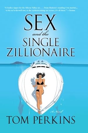 Seller image for Sex and the Single Zillionaire: A Novel by Perkins, Tom [Paperback ] for sale by booksXpress