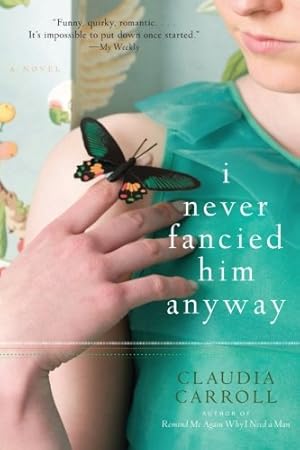 Seller image for I Never Fancied Him Anyway by Carroll, Claudia [Paperback ] for sale by booksXpress