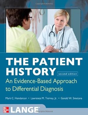 Seller image for The Patient History: Evidence-Based Approach (Tierney, The Patient History) by Henderson, Mark, Tierney Jr., Lawrence M., Smetana, Gerald W. [Paperback ] for sale by booksXpress