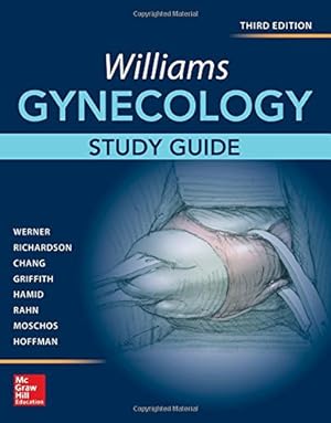 Seller image for Williams Gynecology, Study Guide by Werner, Claudia L., Richardson, Debra L., Chang, Stephanie Y., Griffith, William F., Hamid, Cherine, Rahn, David D., Moschos, Elysia, Hoffman, Barbara L. [Paperback ] for sale by booksXpress