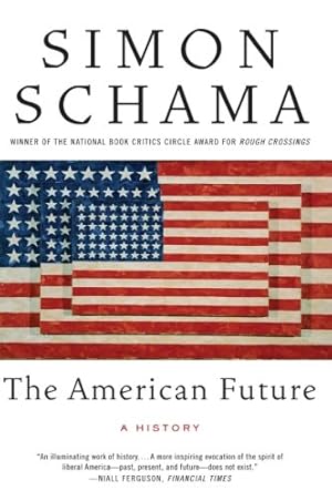 Imagen del vendedor de The American Future: A History by Schama, Simon [Paperback ] a la venta por booksXpress