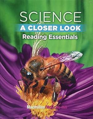 Imagen del vendedor de Science, A Closer Look, Grade 2, Reading Essentials (ELEMENTARY SCIENCE CLOSER LOOK) by McGraw-Hill Education [Paperback ] a la venta por booksXpress