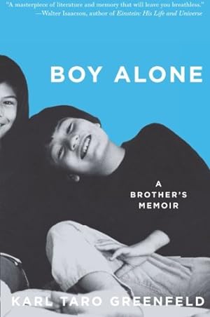 Seller image for Boy Alone: A Brother's Memoir by Greenfeld, Karl Taro [Paperback ] for sale by booksXpress