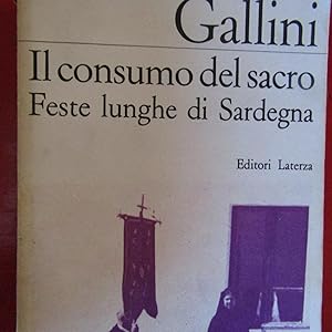 Seller image for Il consumo del sacro Feste lunghe di Sardegna for sale by Antonio Pennasilico