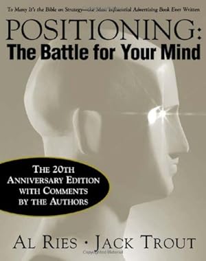 Seller image for Positioning: The Battle for Your Mind, 20th Anniversary Edition by Ries, Al, Trout, Jack [Hardcover ] for sale by booksXpress