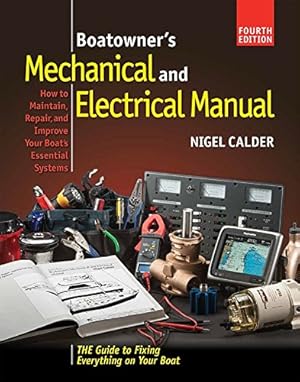 Immagine del venditore per Boatowners Mechanical and Electrical Manual 4/E by Calder, Nigel [Hardcover ] venduto da booksXpress