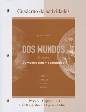 Seller image for Workbook/Laboratory Manual Dos Mundos: En breve by Terrell, Tracy D, Andrade, Magdalena, Egasse, Jeanne, Muñoz, Elías Miguel [Paperback ] for sale by booksXpress