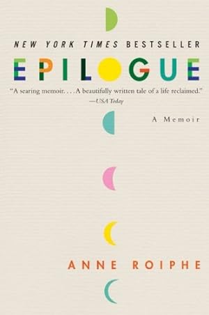 Seller image for Epilogue: A Memoir by Roiphe, Anne [Paperback ] for sale by booksXpress