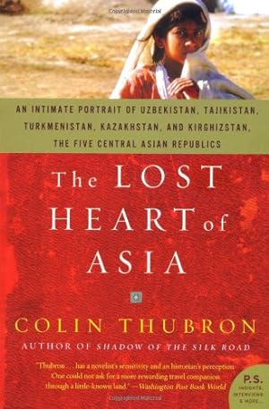 Seller image for The Lost Heart of Asia by Thubron, Colin [Paperback ] for sale by booksXpress