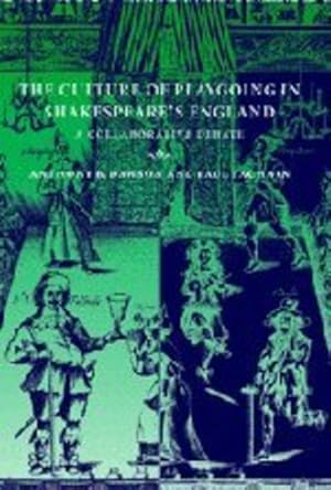 Image du vendeur pour The Culture of Playgoing in Shakespeare's England: A Collaborative Debate by Dawson, Anthony B., Yachnin, Paul [Hardcover ] mis en vente par booksXpress