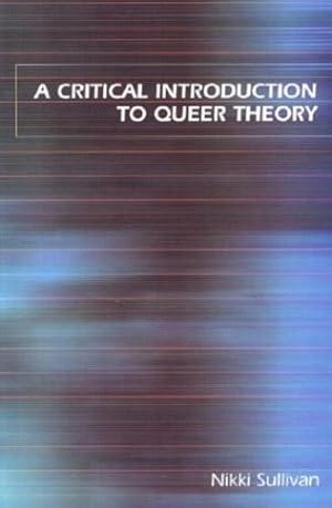 Immagine del venditore per A Critical Introduction to Queer Theory by Sullivan, Nikki [Paperback ] venduto da booksXpress
