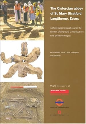 Seller image for Cistercian abbey of St Mary Stratford Langthorne, Essex: Archaeological Excavations for the London Underground Limited Jubilee Line Extension Project (Mola Monographs) [Soft Cover ] for sale by booksXpress