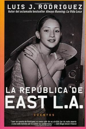 Seller image for Republica de East LA, La: Cuentos (Spanish Edition) by Rodriguez, Luis J. [Paperback ] for sale by booksXpress
