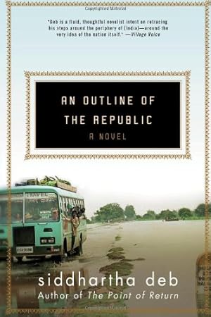 Immagine del venditore per An Outline of the Republic: A Novel by Deb, Siddhartha [Paperback ] venduto da booksXpress