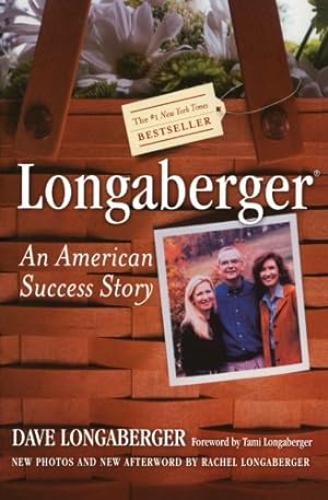 Bild des Verkufers fr Longaberger: An American Success Story by Longaberger, David H. [Paperback ] zum Verkauf von booksXpress