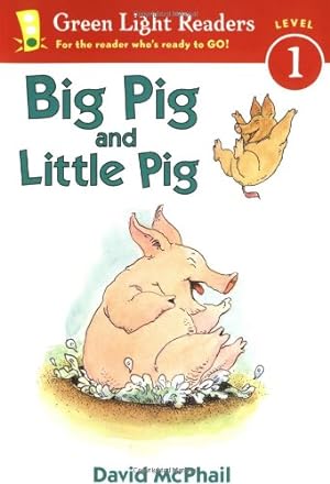 Seller image for Big Pig and Little Pig (Green Light Readers Level 1) by McPhail, David [Paperback ] for sale by booksXpress