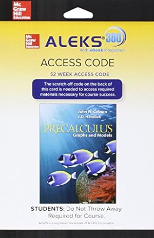 Seller image for ALEKS 360 Access Card 52 Weeks for Coburn Precalculus: Graphs & Models by ALEKS Corporation, Coburn, John, Herdlick, J.D. (John) [Printed Access Code ] for sale by booksXpress