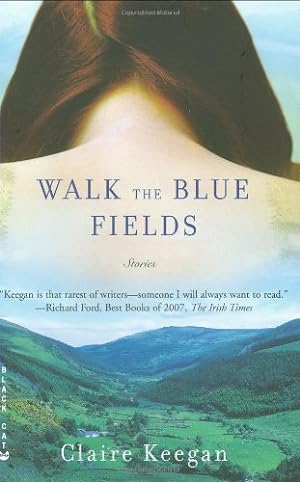 Imagen del vendedor de Walk the Blue Fields: Stories by Keegan, Claire [Paperback ] a la venta por booksXpress