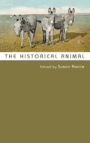 Bild des Verkufers fr The Historical Animal [Paperback ] zum Verkauf von booksXpress