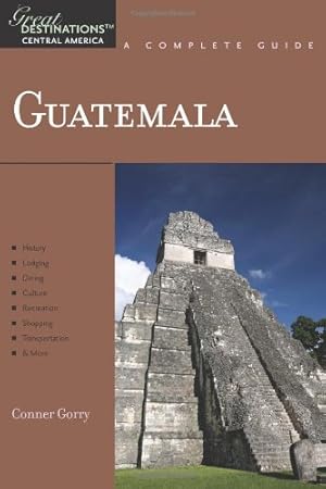 Seller image for Explorer's Guide Guatemala: A Great Destination (Explorer's Great Destinations) by Gorry, Conner [Paperback ] for sale by booksXpress