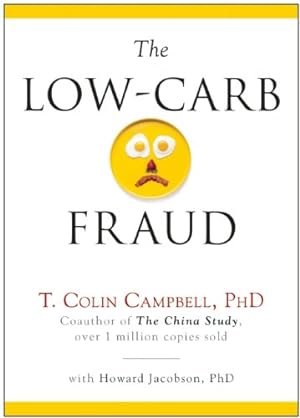 Seller image for The Low-Carb Fraud by Campbell, T. Colin [Hardcover ] for sale by booksXpress