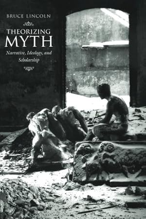 Imagen del vendedor de Theorizing Myth: Narrative, Ideology, and Scholarship by Lincoln, Bruce [Paperback ] a la venta por booksXpress