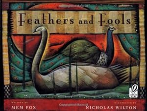 Bild des Verkufers fr Feathers and Fools by Fox, Mem, Wilton, Nicholas [Paperback ] zum Verkauf von booksXpress