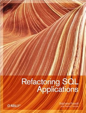 Bild des Verkufers fr Refactoring SQL Applications by Faroult, Stephane, L'Hermite, Pascal [Paperback ] zum Verkauf von booksXpress