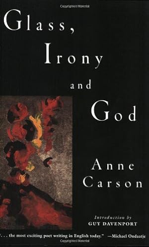 Seller image for Glass, Irony and God (New Directions Paperbook) by Carson, Anne [Paperback ] for sale by booksXpress