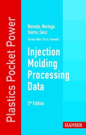 Image du vendeur pour Injection Molding Processing Data 2e [Paperback ] mis en vente par booksXpress