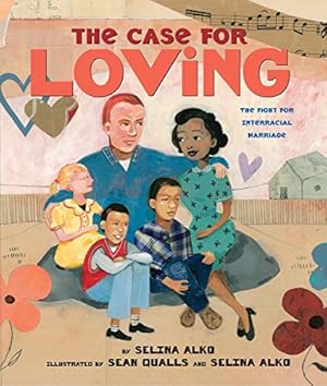 Bild des Verkufers fr The Case for Loving: The Fight for Interracial Marriage by Alko, Selina [Hardcover ] zum Verkauf von booksXpress