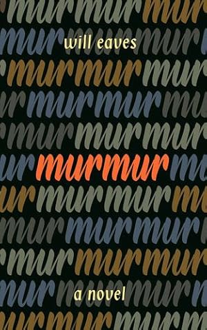 Immagine del venditore per Murmur by Eaves, Will [Paperback ] venduto da booksXpress